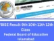 11th Class Result 2025 FBISE Federal Board